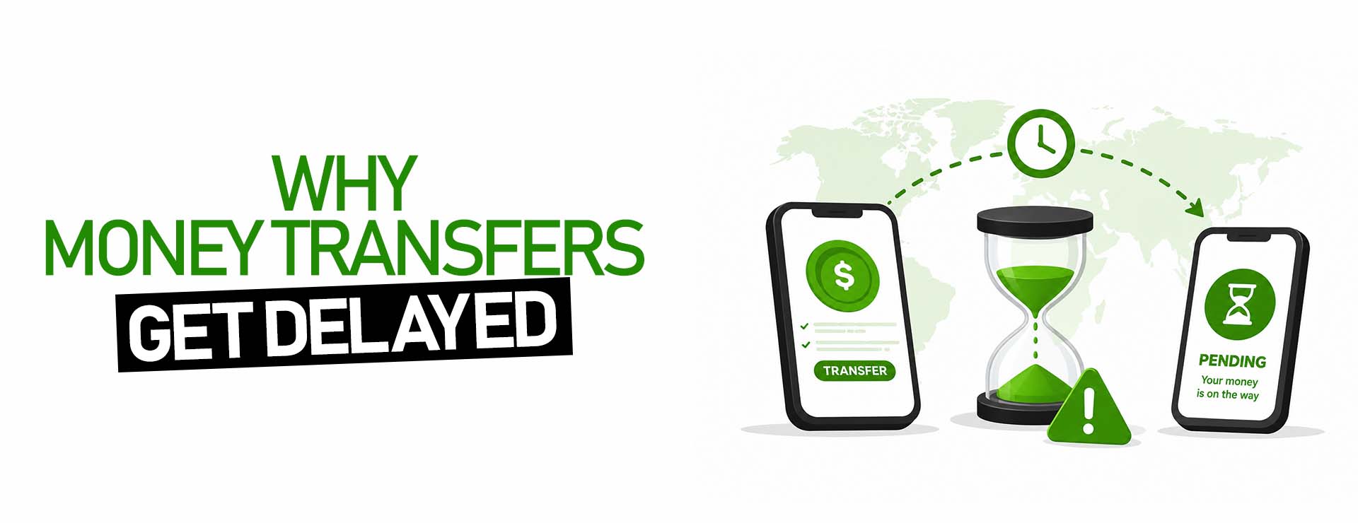 Why Do Money Transfers Sometimes Get Delayed? 
